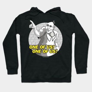 One of Us! One of Us! Hoodie